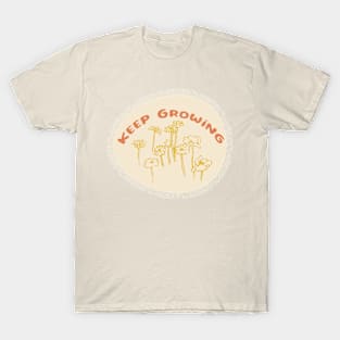 Keep Growing motivational floral design T-Shirt